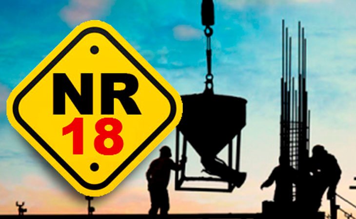 NR – 18 – Segurança na Indústria da Construção Civil